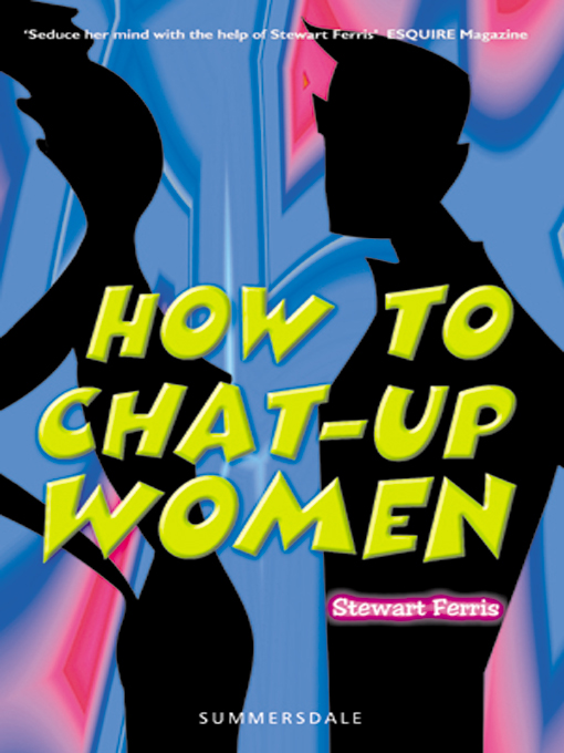 Cover image for How To Chat-up Women